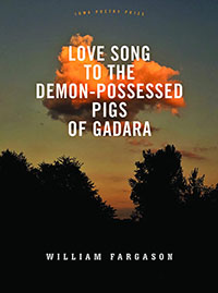 Love Song to the Demon-Possessed Pigs of Gadara