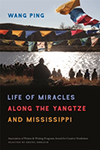 The Life of Miracles along the Yangtze and Mississippi