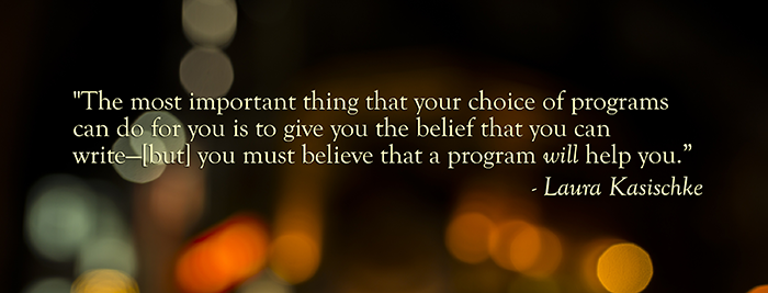 Decisions & Superstitions: On Choosing a Program by Laura Kasischke, October 2014